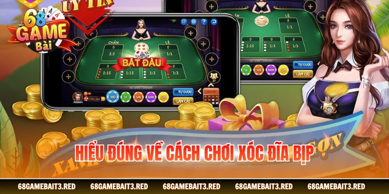 Hiểu đúng về cách chơi xóc đĩa bịp